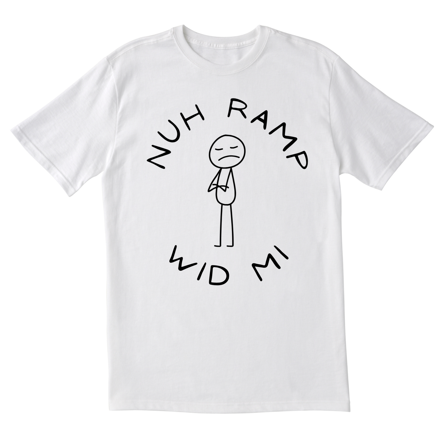 Nuh Ramp Wid Mi - Unisex Short Sleeve Tee