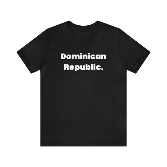 Dominican Republic - Unisex Jersey Short Sleeve Tee