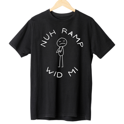 Nuh Ramp Wid Mi - Unisex Short Sleeve Tee